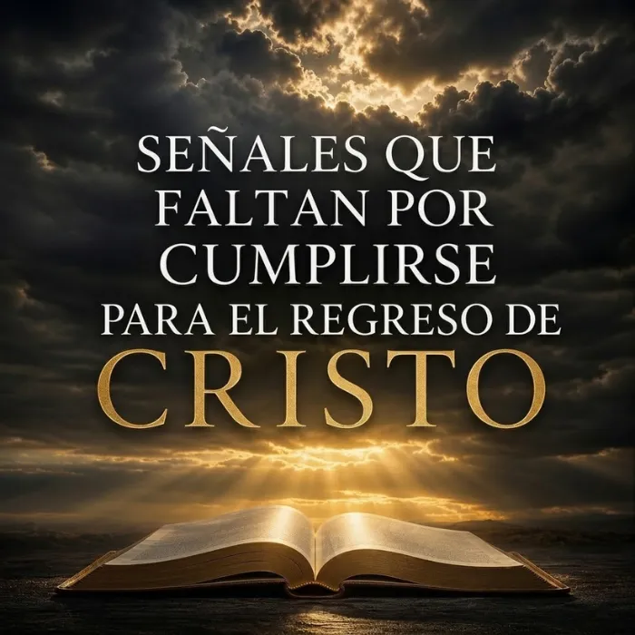 Portada de Señales que faltan por cumplirse para el regreso de Cristo.